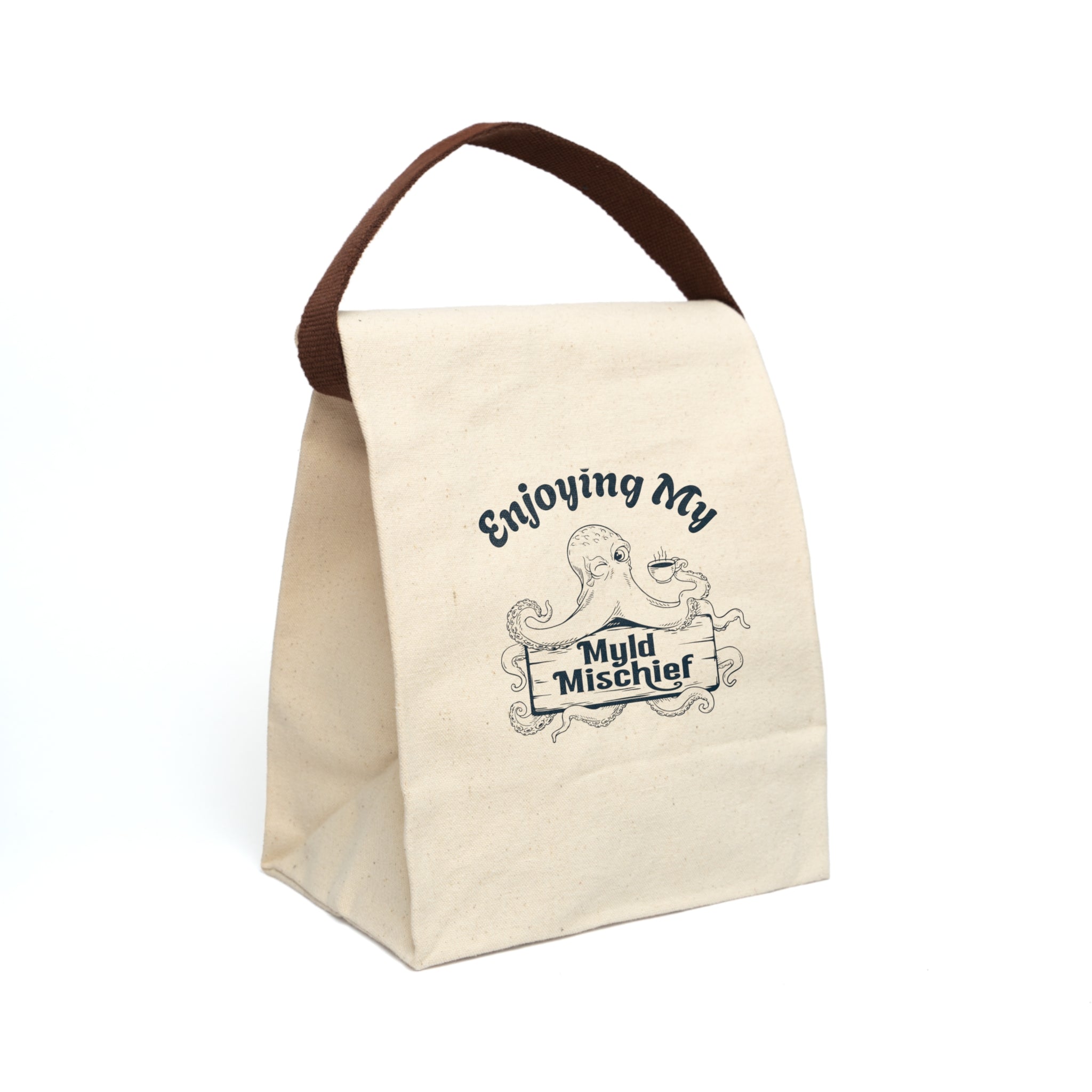 Enjoying My Myld Mischief - Canvas Lunch Bag